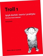 Troll 1. Język duński. Teoria i praktyka. Poziom podstawowy