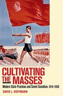 Cultivating the Masses: Modern State Practices