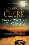 Dark Waters Rising Clark Cassandra