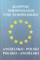 Słownik terminologii U.E angielsko-polski polsko-a