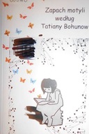 Zapach motyli 1 wydanie - Tatiana Bohunow