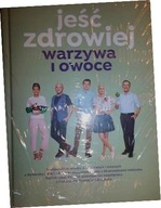 JEŚĆ ZDROWIEJ WARZYWA I OWOCE - Lidl