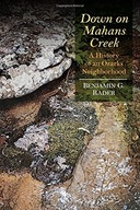 Down on Mahans Creek: A History of an Ozarks