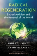 Radical Regeneration: Sacred Activism and the