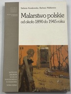 Malarstwo polskie od około 1890 do 1945 roku