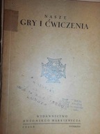 Nasze gry i ćwiczenia - Praca zbiorowa