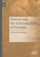 Deleuze and the Schizoanalysis of Dystopia Cokay