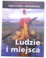 Ludzie i miejsca - 1000 pytań i odpowiedzi