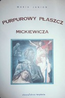 Purpurowy płaszcz Mickiewicza - Maria Janion