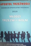 Młodzi trzeźwi i wolni 2019 - Praca zbiorowa