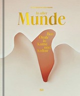 In aller Munde (German edition): Das Orale in