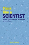 Think Like a Scientist: Explore the Extraordinary