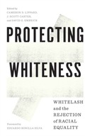 Protecting Whiteness: Whitelash and the Rejection
