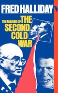The Making of the Second Cold War Halliday Fred