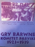 GRY BARWNE KOMITET PARYSKI 1923-1939 (MNK, 1996)