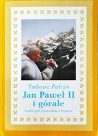 Jan Paweł II i górale T.Pulcyn