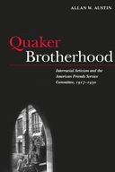 Quaker Brotherhood: Interracial Activism and the