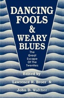 Dancing Fools & Weary Blues Walther Broer &