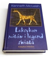 Leksykon mitów i legend świata Kenneth McLeish