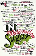 In Watermelon Sugar Brautigan The Estate of