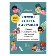 ROZWÓJ DZIECKA Z AUTYZMEM 90 ćwiczeń