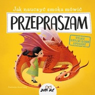 Jak Nauczyć Smoka Mówić Przepraszam Anna Lang