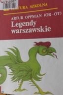 Legendy warszawskie - Artur Oppman ( OR - OT )