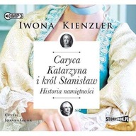 Caryca Katarzyna i król Stanisław. Historia namiętności. Audiobook