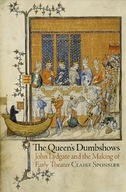 The Queen s Dumbshows: John Lydgate and the