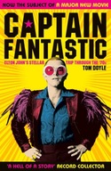 Captain Fantastic: Elton John s Stellar Trip