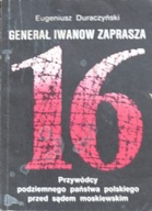 Eugeniusz Duraczyński - Generał Iwanow zaprasza