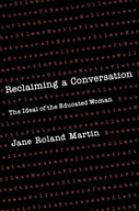 Reclaiming a Conversation: The Ideal of Educated