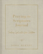 Praying the Scriptures Journal: Trusting God with