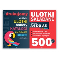 ULOTKI SKŁADANE A4 do A5 500szt