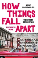 How Things Fall Apart: What Happened to the Cuban