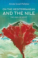 On the Mediterranean and the Nile: The Jews of