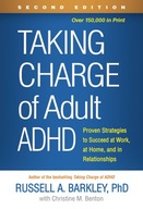 Taking Charge of Adult Adhd, Second Edition: Proven Strategies to Succeed