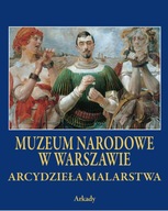 Muzeum narodowe w Warszawie arcydzieła...