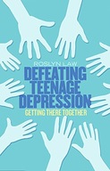 Defeating Teenage Depression: Getting There
