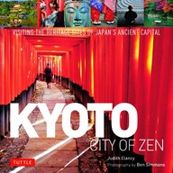 Kyoto City of Zen: Visiting the Heritage Sites of