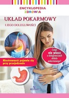 UKŁAD POKARMOWY. ENCYKLOPEDIA ZDROWIA, MAGDA LIPKA