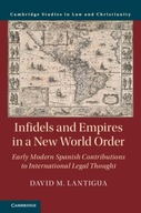 Infidels and Empires in a New World Order: Early