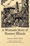 A Woman s Story of Pioneer Illinois Tillson