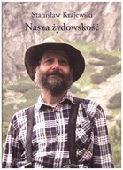 Nasza żydowskość Krajewski Stanisław NOWA
