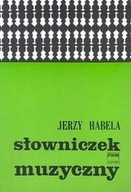 PWM Jerzy Habela - Słowniczek muzyczny