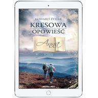 Kresowa opowieść tom IV. Anna