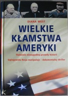 Wielkie kłamstwa Ameryki Diana West