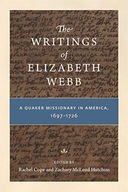 The Writings of Elizabeth Webb: A Quaker