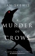 A Murder of Crows IAN SKEWIS