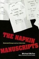 The Napkin Manuscripts: Selected Essays and an